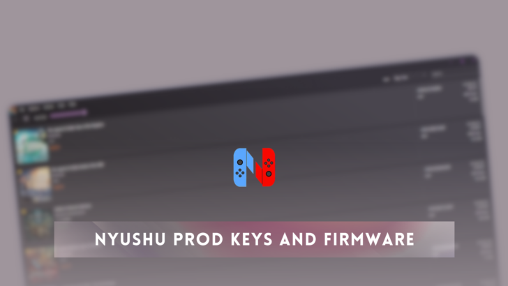Nyushu Prod Keys and firmware Download