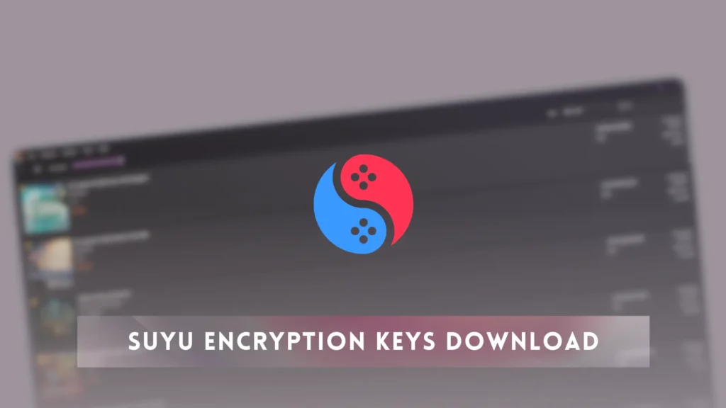 Suyu Emulator Encryption Keys Download v22.5.0