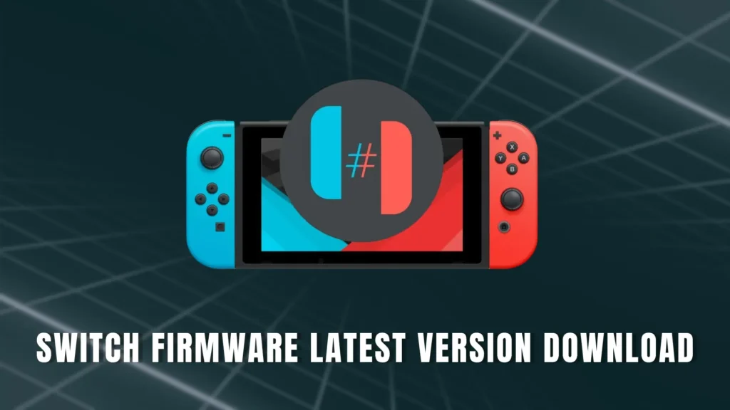 Switch Firmware Latest version Download